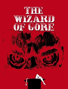 The Wizard of Gore