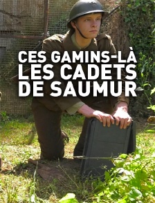Ces gamins-là : les cadets de Saumur