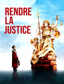 Rendre la justice