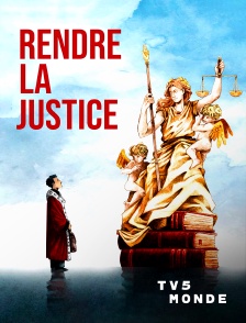 TV5MONDE - Rendre la justice