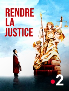 France 2 - Rendre la justice