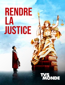 TV5MONDE - Rendre la justice