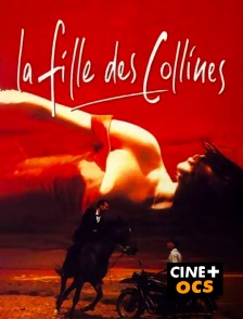 CINÉ Cinéma - La fille des collines