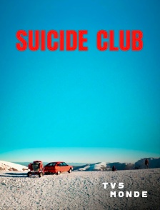 TV5MONDE - Suicide club