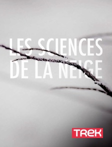 Trek - Les sciences de la neige