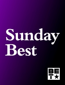 BET - Sunday Best - Saison 9