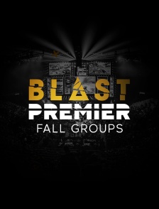 E-sport - BLAST Premier: Fall Groups