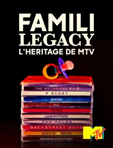 MTV - MTV Family Legacy : l'héritage de MTV