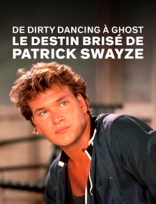 Le destin brisé de Patrick Swayze