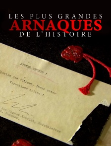 Les plus grandes arnaques de l'histoire