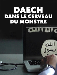 Daech, dans le cerveau du monstre