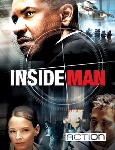 ACTION - Inside Man, l'homme de l'intérieur