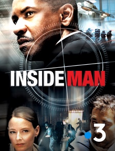 France 3 - Inside Man, l'homme de l'intérieur