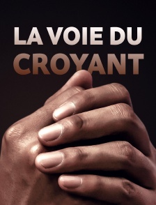 La voie du croyant
