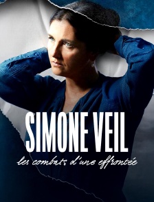 Simone Veil : les combats d'une effrontée