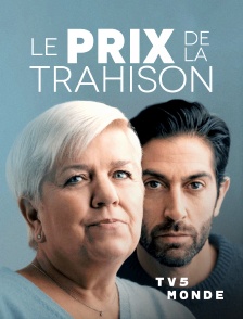 TV5MONDE - Le prix de la trahison