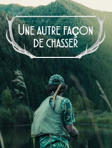 Une autre façon de chasser