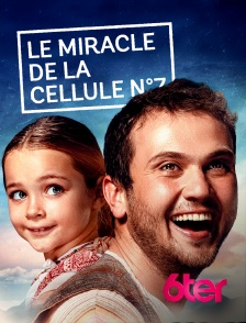 Le miracle de la cellule 7