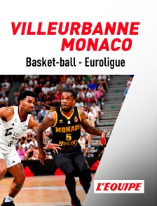 Basket - Euroligue masculine : Villeurbanne / Monaco
