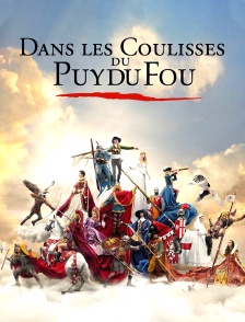 Dans les coulisses du Puy du Fou