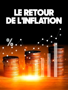 Le retour de l'inflation : des causes aux conséquences