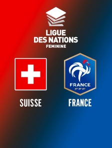 Football - Ligue des nations féminine : Suisse / France