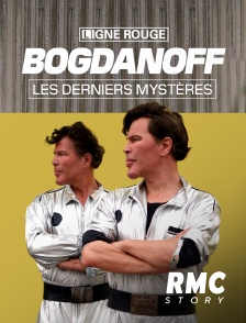 RMC Story - Bogdanoff, les derniers mystères