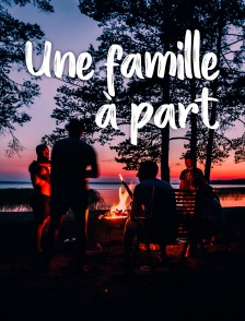 Une famille à part