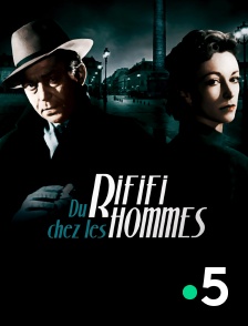 France 5 - Du rififi chez les hommes