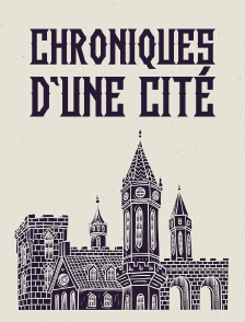 Chroniques d'une cité