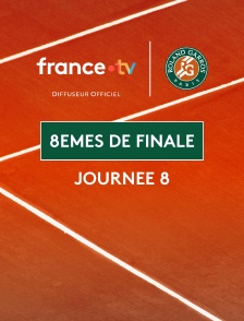 Roland-Garros 2026 - Journée 8 : 8èmes de finale