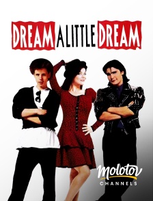 Molotov channels - Dream a Little Dream