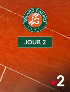 France 2 - Tennis - Roland-Garros 2025 : Journée 2