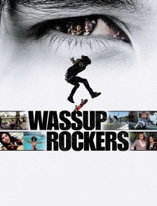 Wassup Rockers