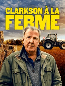 Clarkson à la ferme