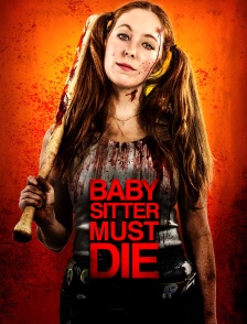 Babysitter must die