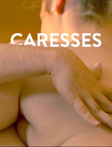 Caresses
