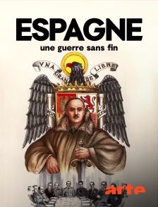 Arte - Espagne, une guerre sans fin