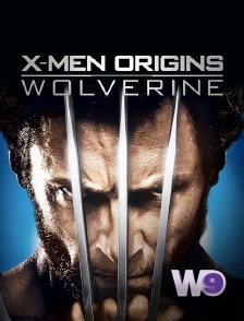 W9 - X-Men Origins : Wolverine