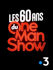 France 3 - Les 60 ans du one-man-show