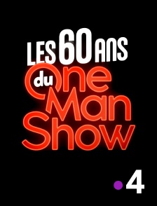 France 4 - Les 60 ans du one-man-show