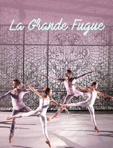 La Grande Fugue