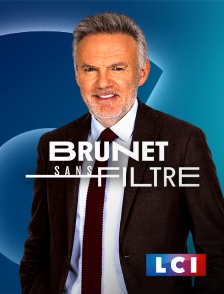 LCI - La Chaîne Info - Brunet sans filtre