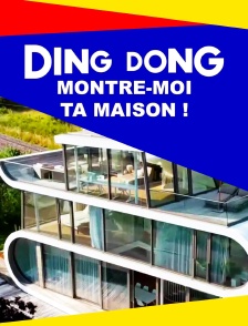 Ding Dong : Montre-moi ta maison