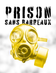 Prisons sans barreaux