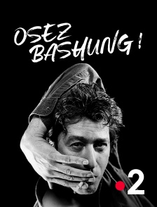 France 2 - Osez Bashung !