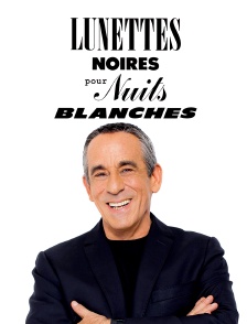 Lunettes noires pour nuits blanches