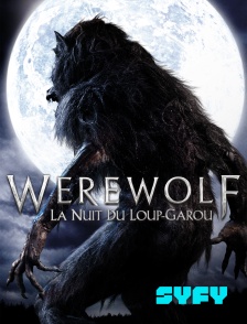 SYFY - Werewolf : la nuit du loup-garou