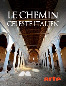 Arte - Le chemin céleste italien