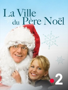 France 2 - La ville du Père Noël